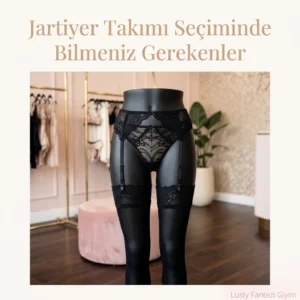 Jartiyer Takımı Seçiminde Bilmeniz Gerekenler